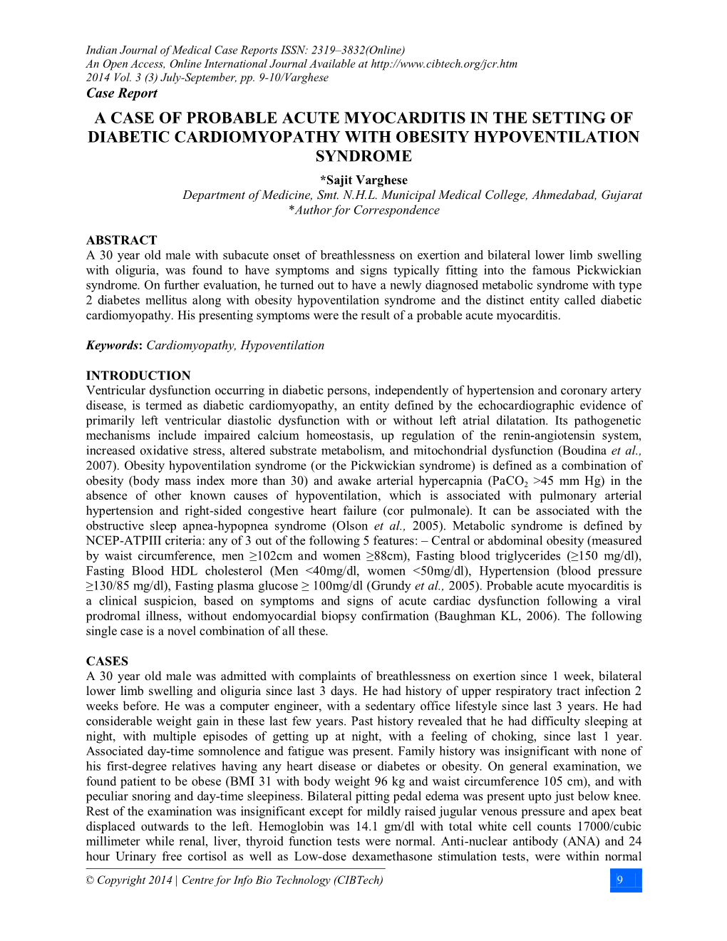 A CASE of PROBABLE ACUTE MYOCARDITIS in the SETTING of DIABETIC CARDIOMYOPATHY with OBESITY HYPOVENTILATION SYNDROME *Sajit Varghese Department of Medicine, Smt