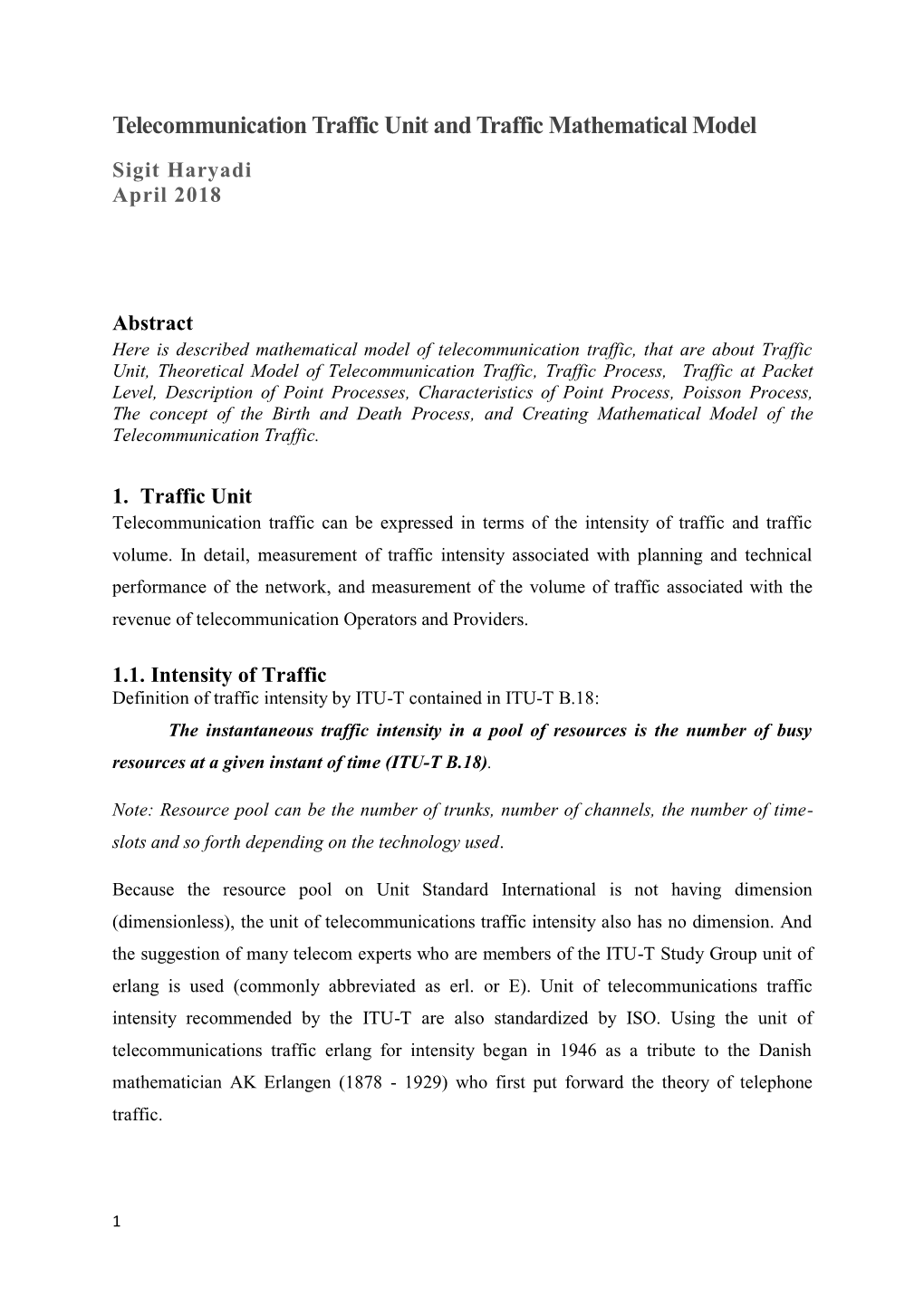 Telecommunication Traffic Unit and Traffic Mathematical Model Sigit Haryadi April 2018