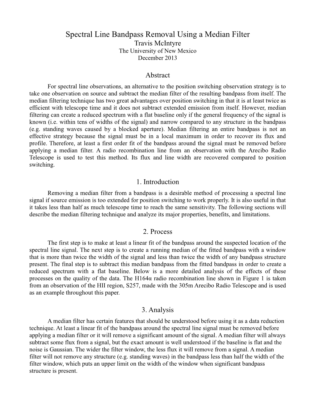 Spectral Line Bandpass Removal Using a Median Filter Travis Mcintyre the University of New Mexico December 2013