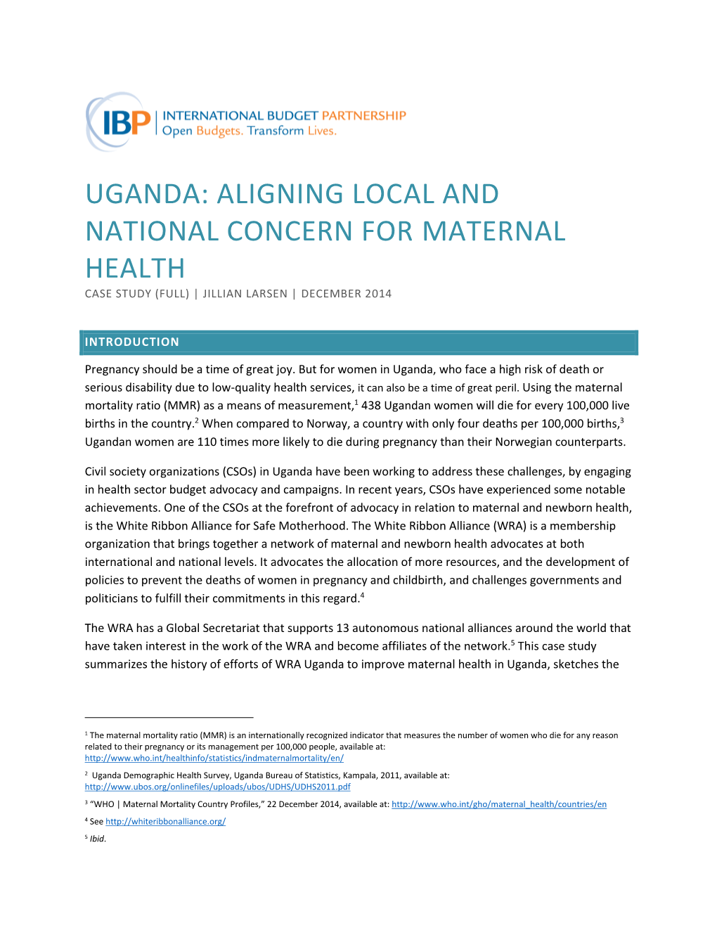 Uganda: Aligning Local and National Concern for Maternal Health Case Study (Full) | Jillian Larsen | December 2014