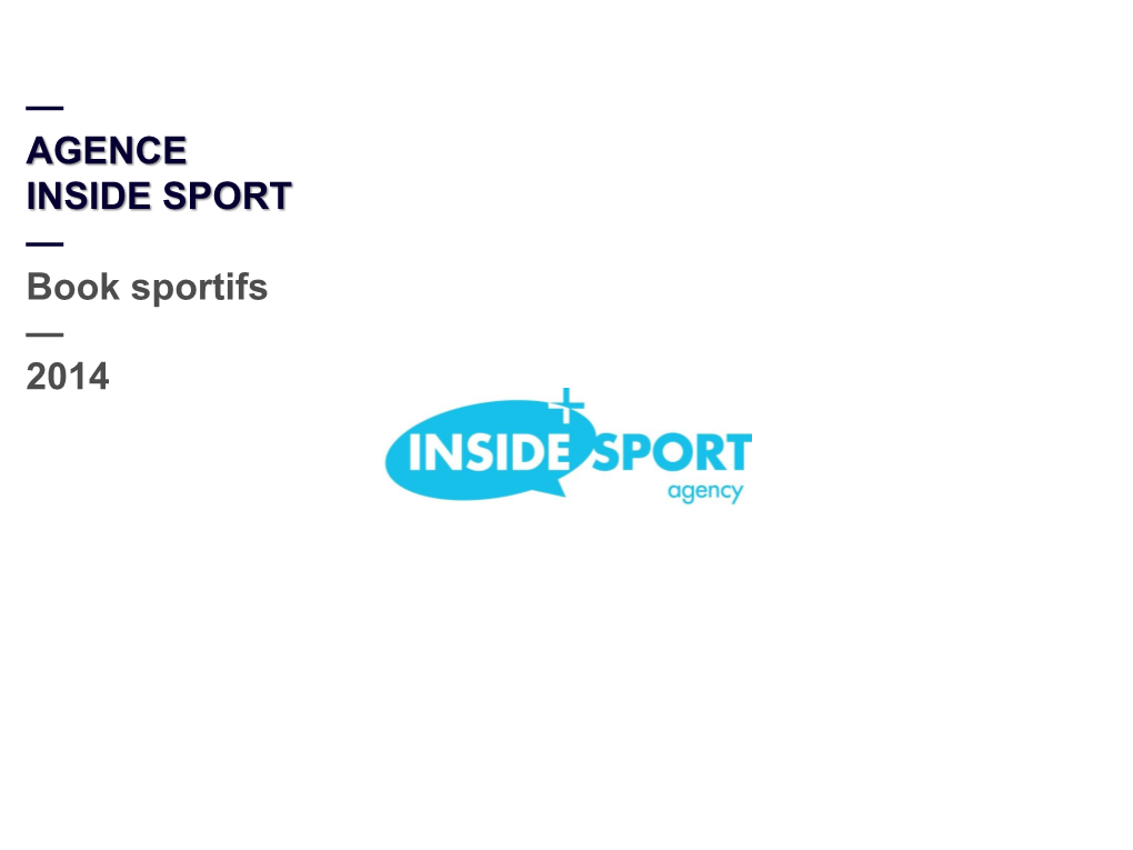 AGENCE INSIDE SPORT — Book Sportifs — 2014 Nos Sportifs