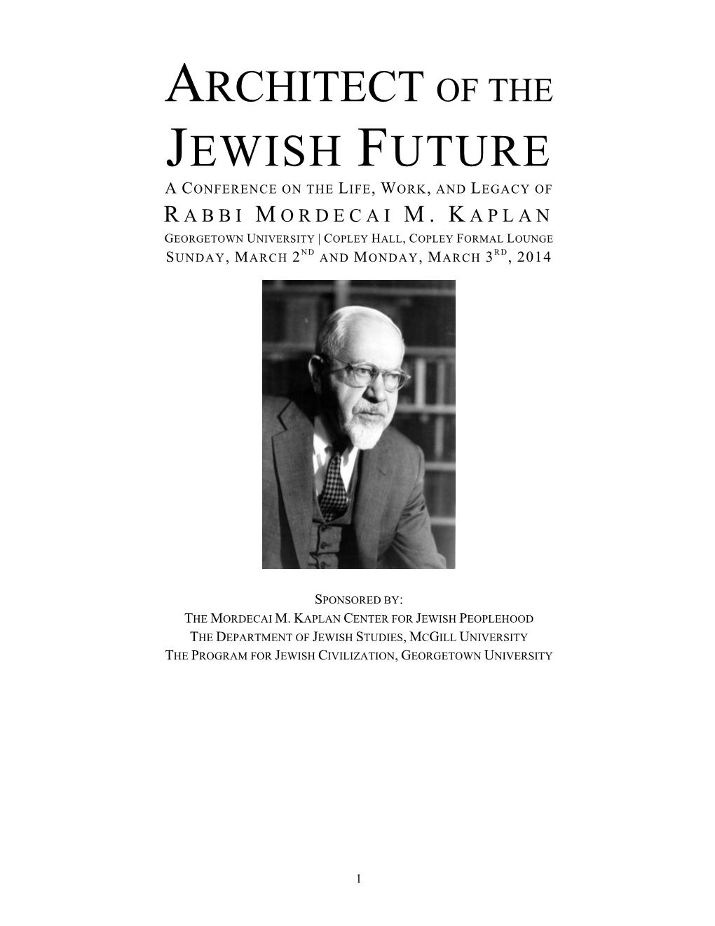 Architect of the Jewish Future a Conference on the Life, Work, and Legacy of R Abbi M Ordecai M