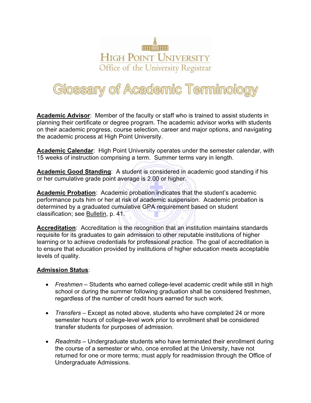 Academic Advisor: Member of the Faculty Or Staff Who Is Trained to Assist Students in Planning Their Certificate Or Degree Program