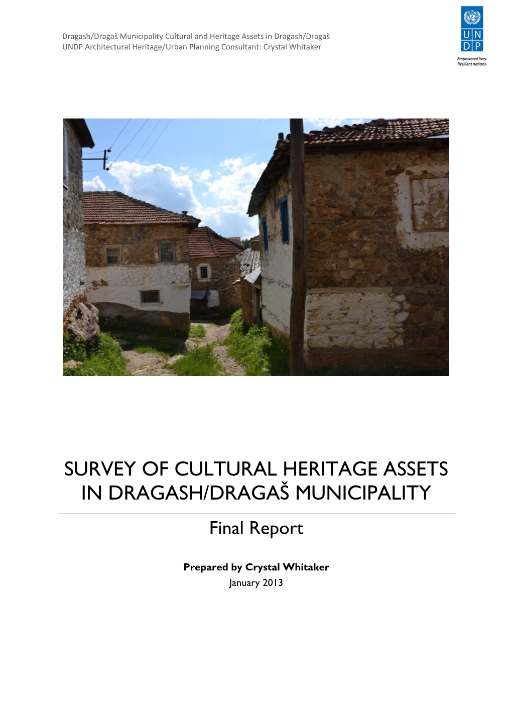 SURVEY of CULTURAL HERITAGE ASSETS in DRAGASH/DRAGAŠ MUNICIPALITY Final Report