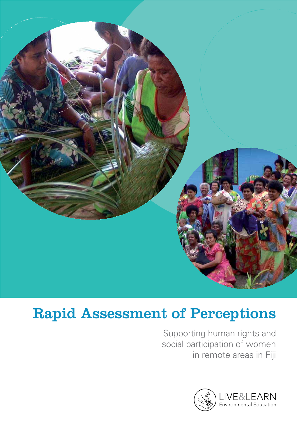 Supporting Human Rights and Social Participation of Women in Remote Areas in Fiji Supporting Human Rights and Social Participation of Women in Remote Areas in Fiji