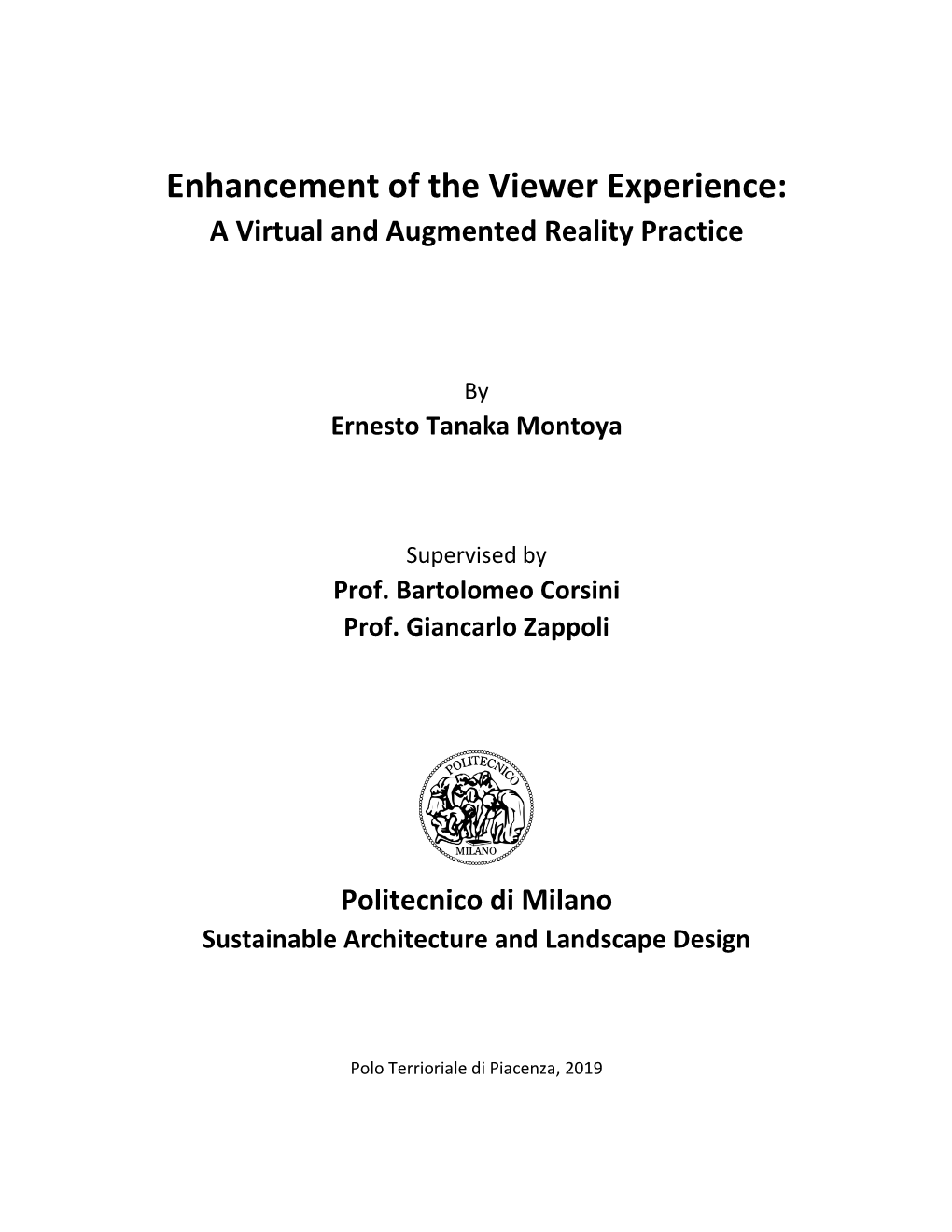 Enhancement of the Viewer Experience: a Virtual and Augmented Reality Practice