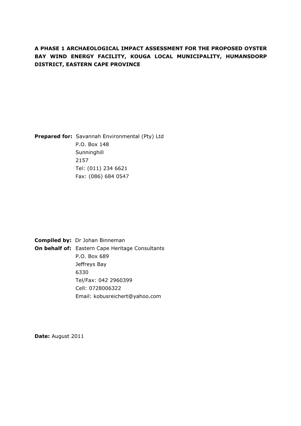 A Phase 1 Archaeological Impact Assessment for the Proposed Oyster Bay Wind Energy Facility, Kouga Local Municipality, Humansdorp District, Eastern Cape Province