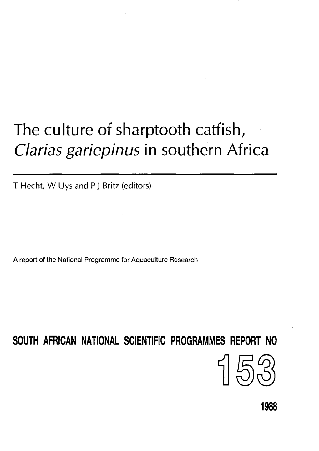 The Culture of Sharptooth Catfish, Clarias Gariepinus in Southern Africa