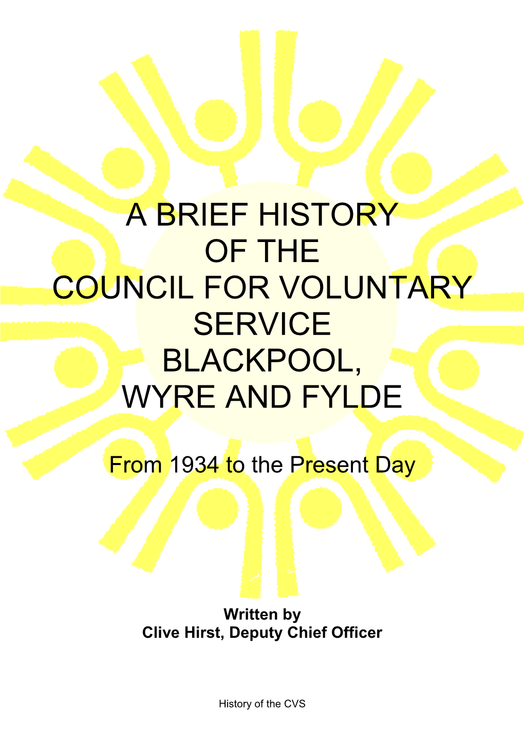 History of the Council for Voluntary Service Blackpool, Wyre and Fylde
