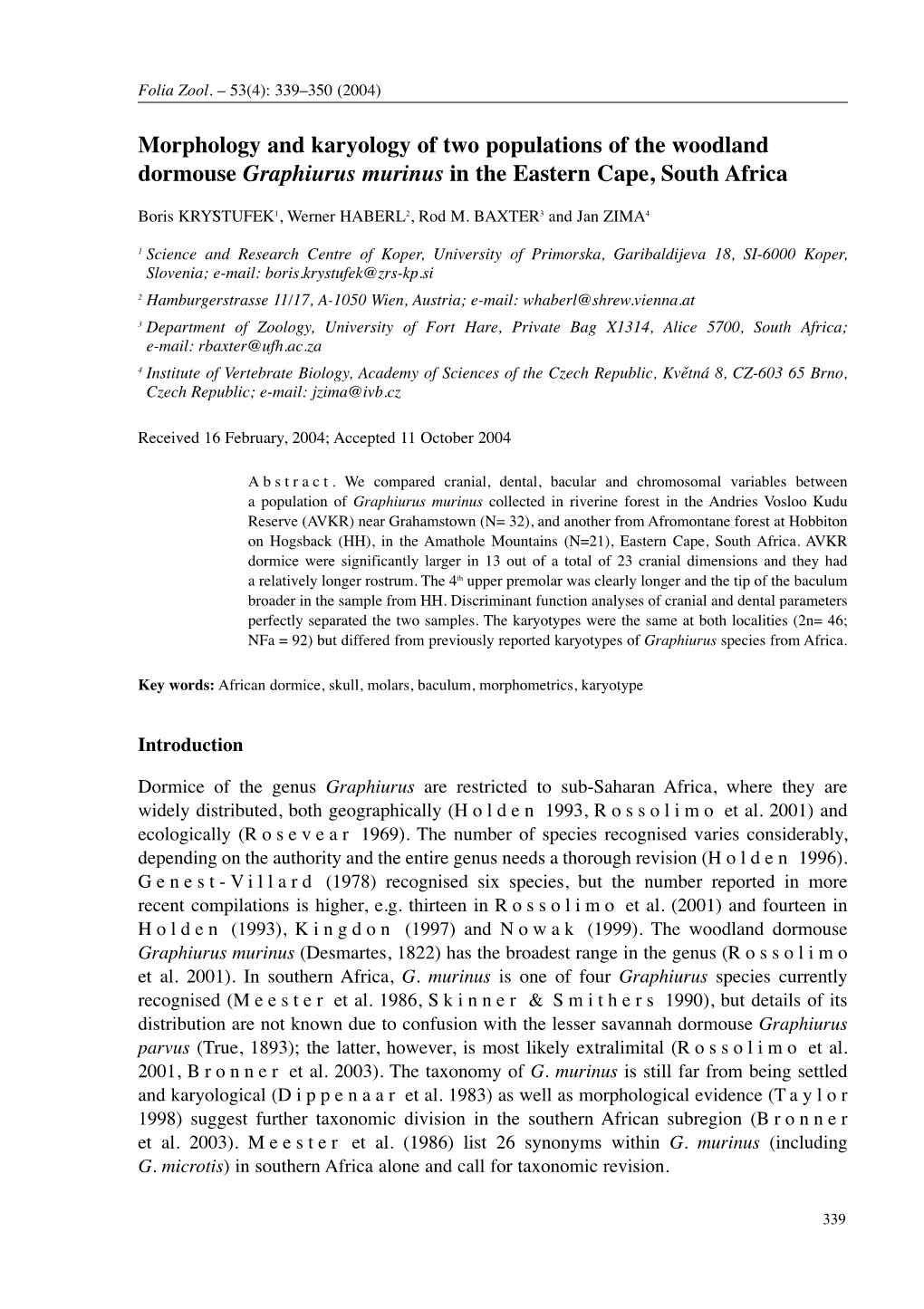 Morphology and Karyology of Two Populations of the Woodland Dormouse Graphiurus Murinus in the Eastern Cape, South Africa