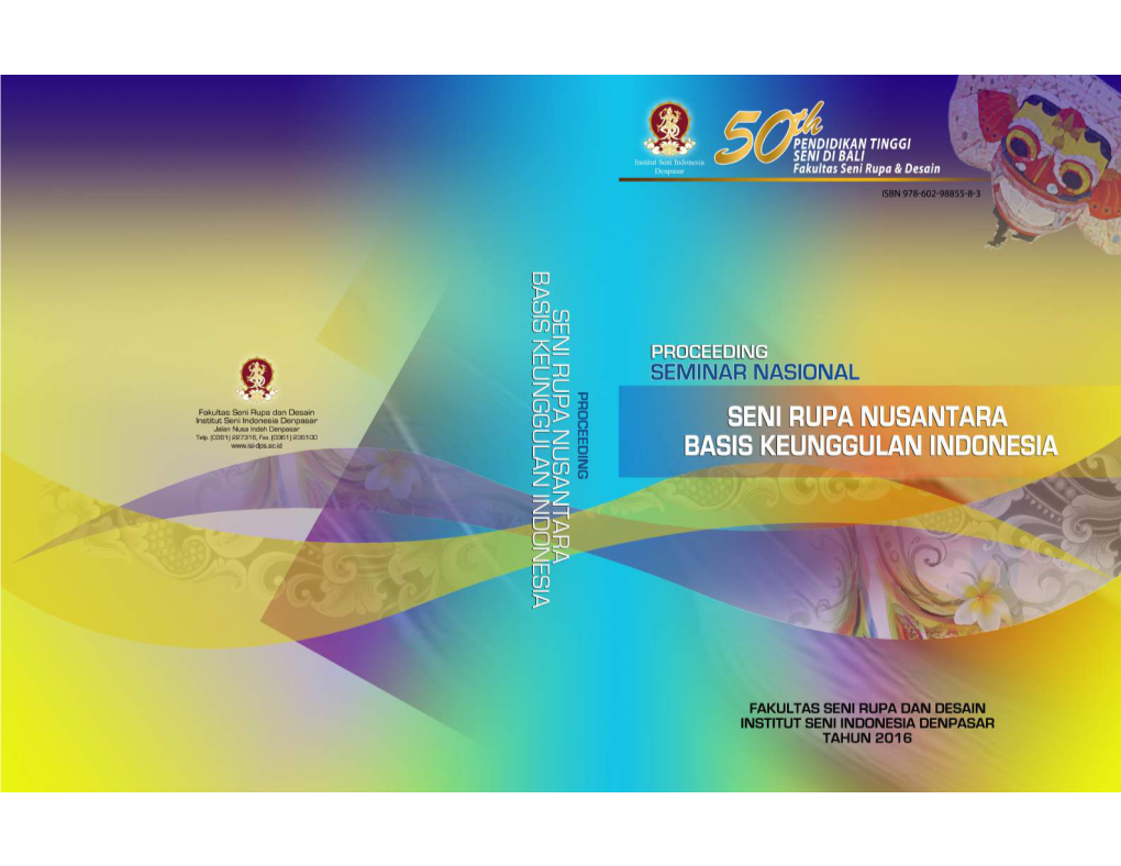 Proceeding Seminar Nasional: Seni Rupa Nusantara Basis Keunggulan Nasional Tahun 2016