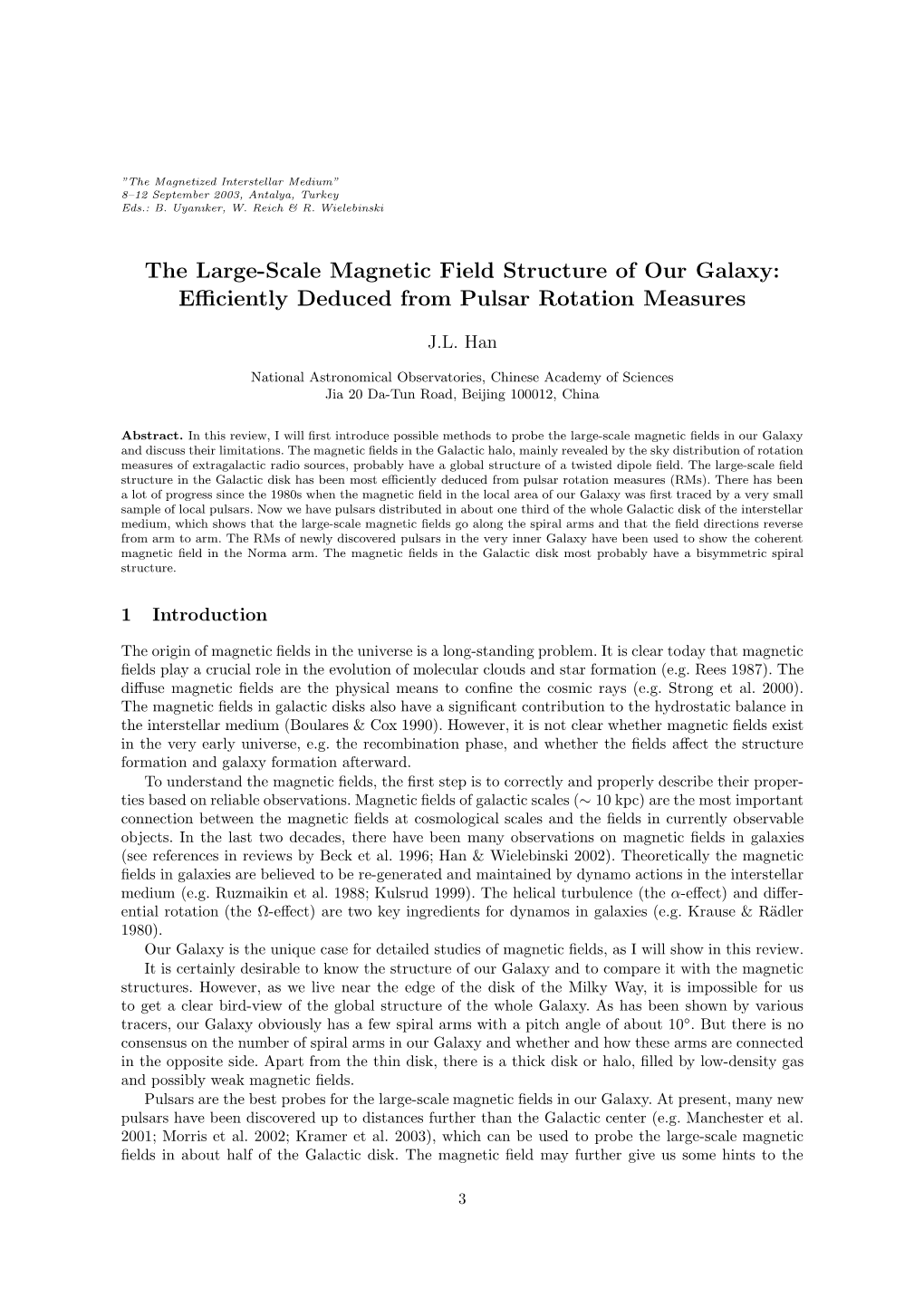 The Large-Scale Magnetic Field Structure of Our Galaxy: Eﬃciently Deduced from Pulsar Rotation Measures