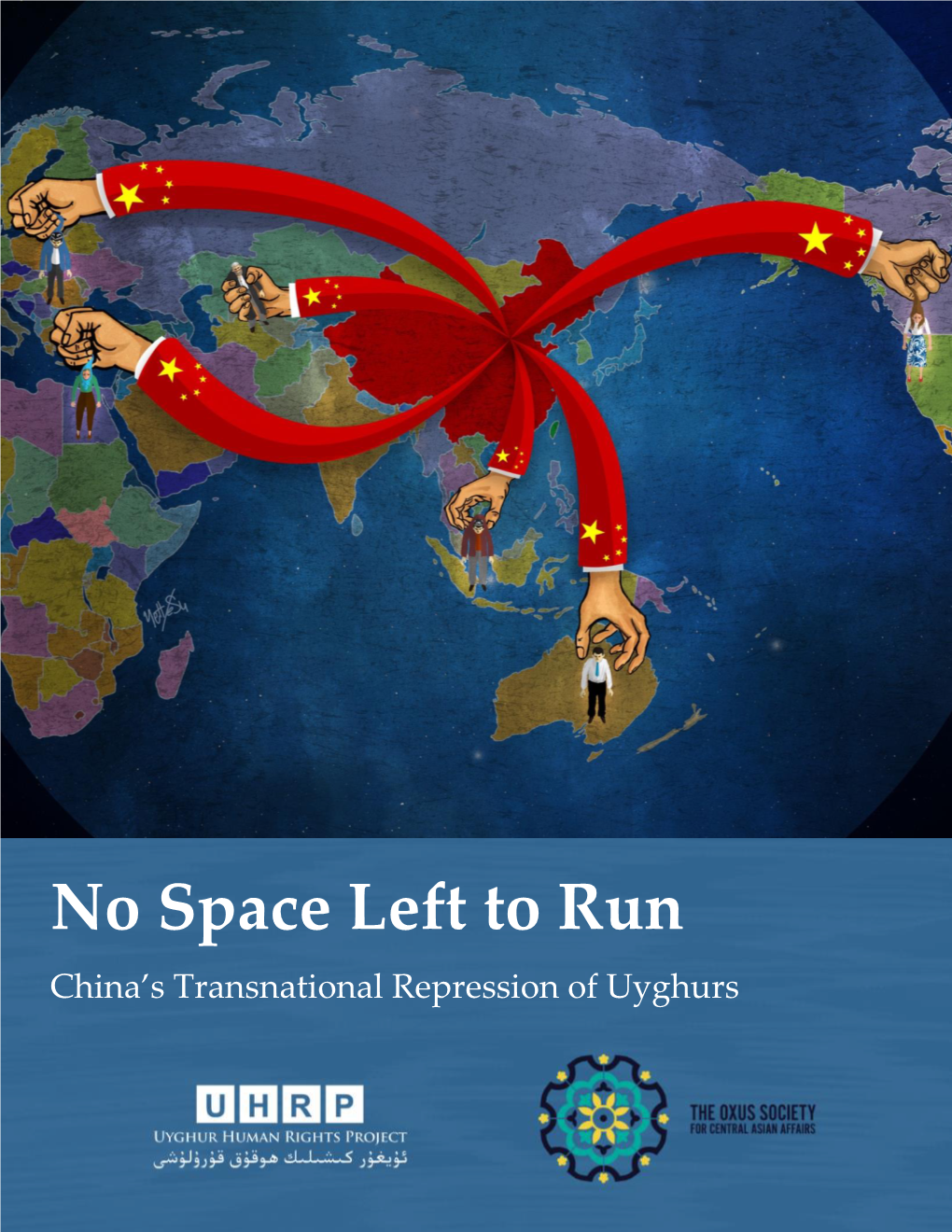 No Space Left to Run: China's Transnational Repression of Uyghurs