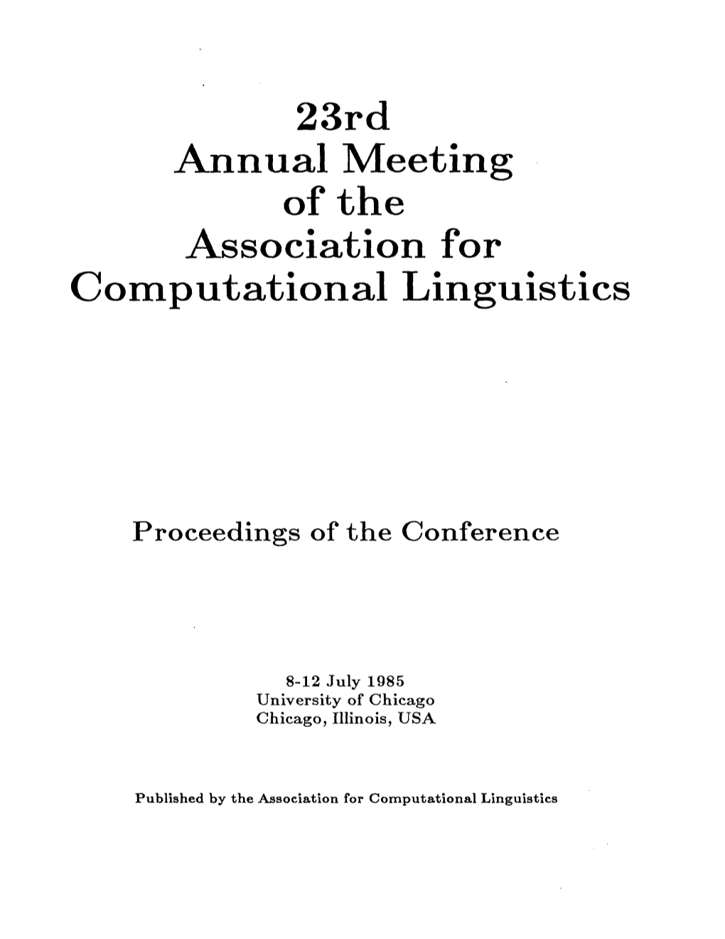 23Rd Annual Meeting of the Association for Computational Linguistics