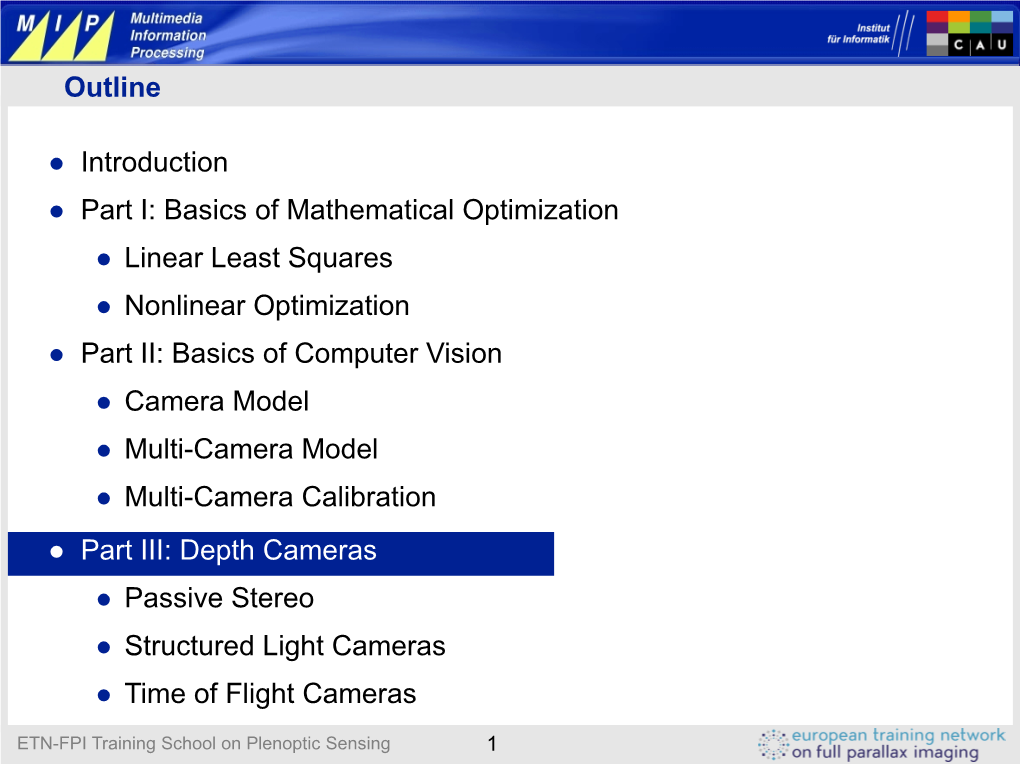 Structured Light Cameras ● Time of Flight Cameras