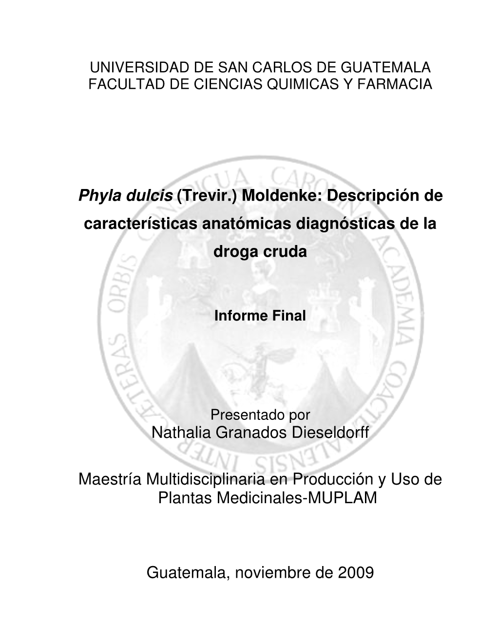 Phyla Dulcis (Trevir.) Moldenke: Descripción De Características Anatómicas Diagnósticas De La Droga Cruda