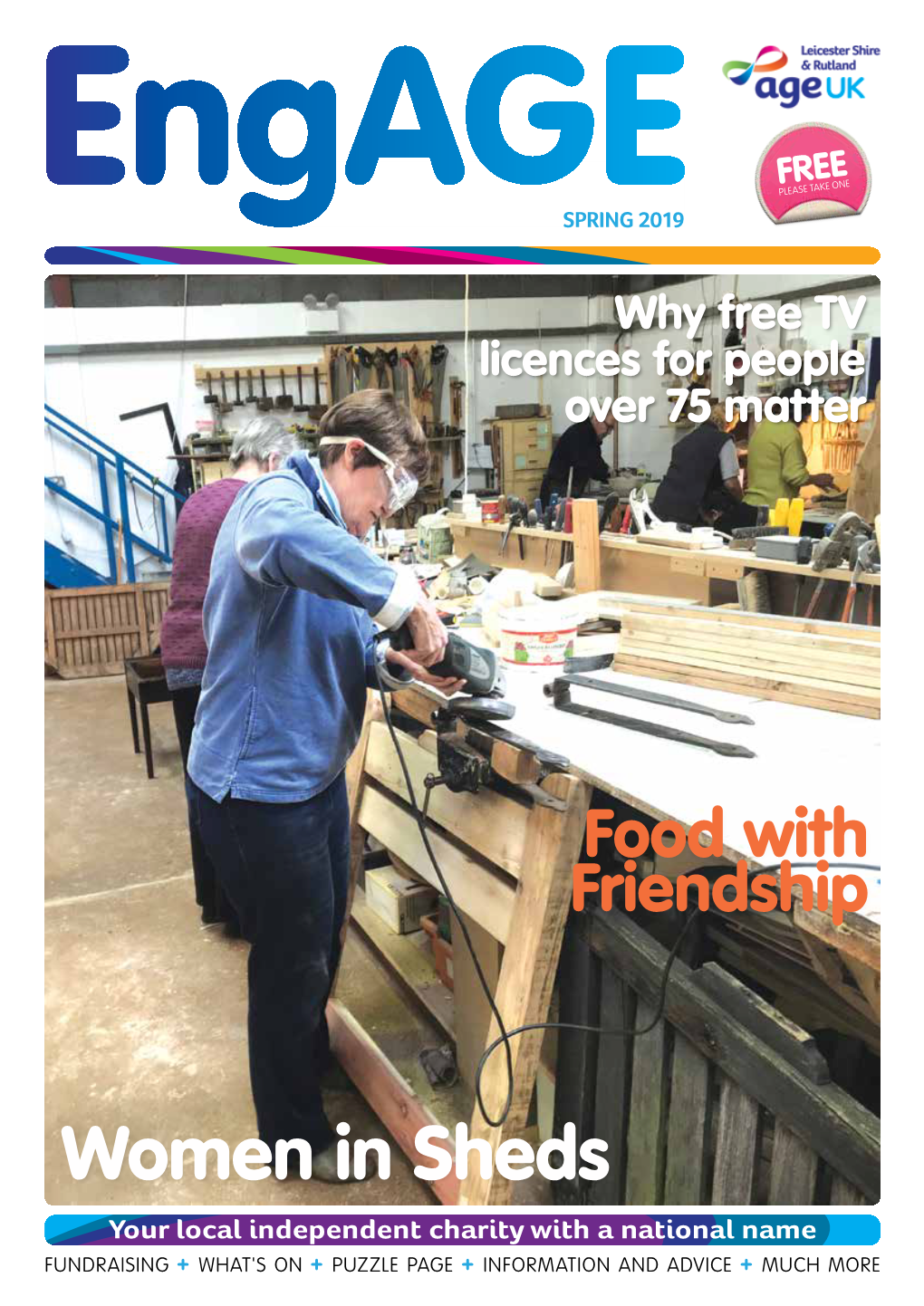 Women in Sheds Your Local Independent Charity with a National Name FUNDRAISING + What's on + Puzzle Page + Information and Advice + Much More