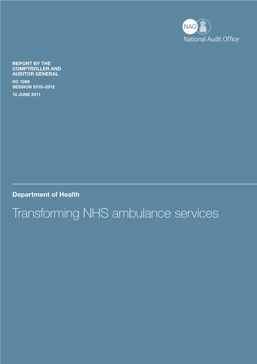Transforming NHS Ambulance Services Our Vision Is to Help the Nation Spend Wisely
