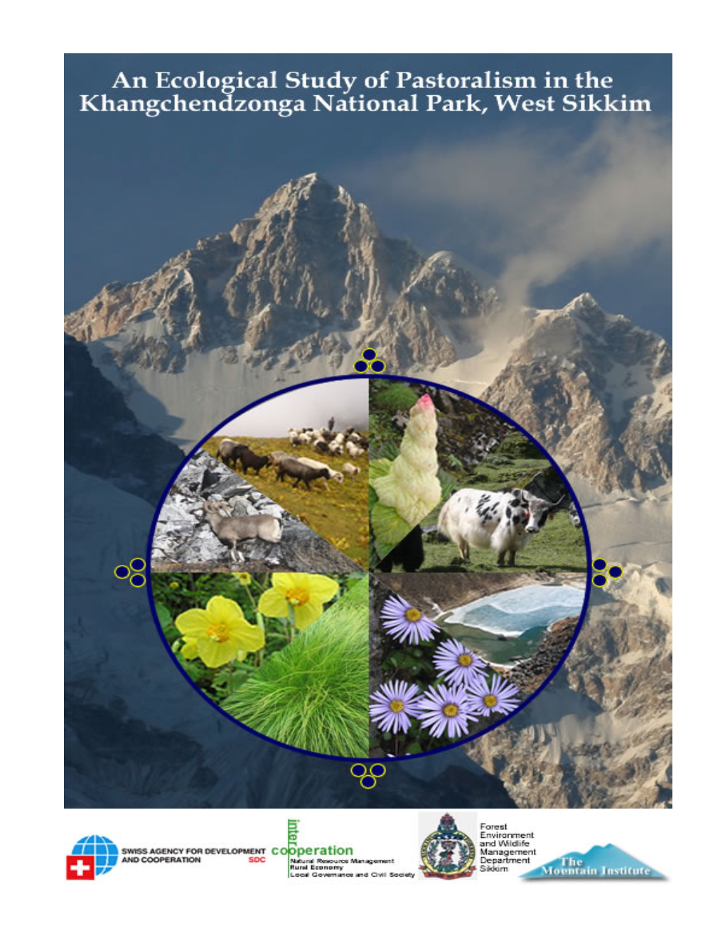 An Ecological Study of Pastoralism in the Khangchendzonga National Park, West Sikkim