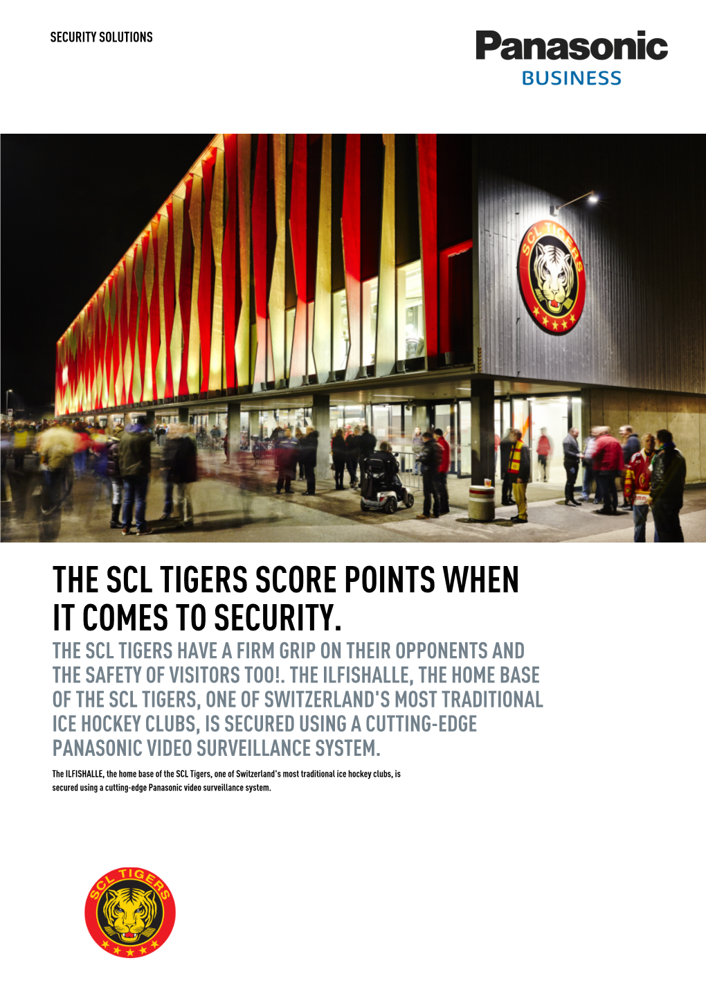 The Scl Tigers Score Points When It Comes to Security. the Scl Tigers Have a Firm Grip on Their Opponents and the Safety of Visitors Too!