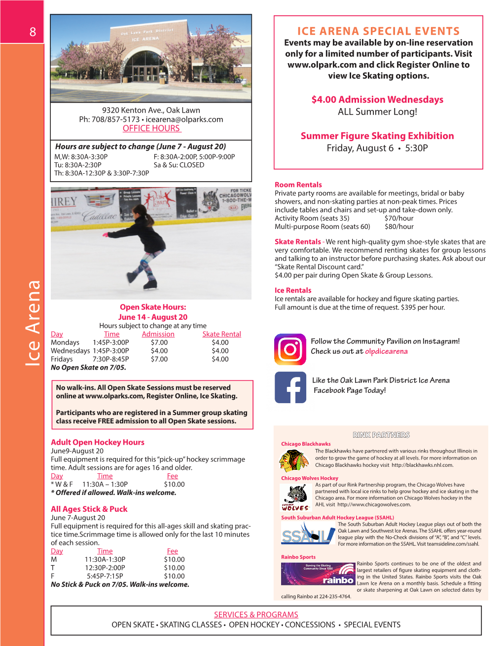 ICE ARENA SPECIAL EVENTS Events May Be Available by On-Line Reservation Only for a Limited Number of Participants