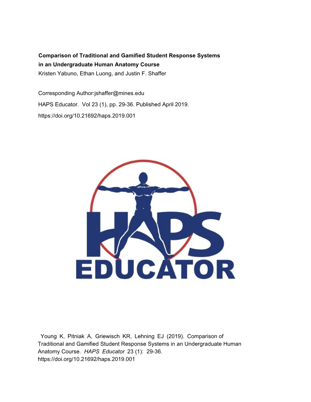 Comparison of Traditional and Gamified Student Response Systems in an Undergraduate Human Anatomy Course Kristen Yabuno, Ethan Luong, and Justin F