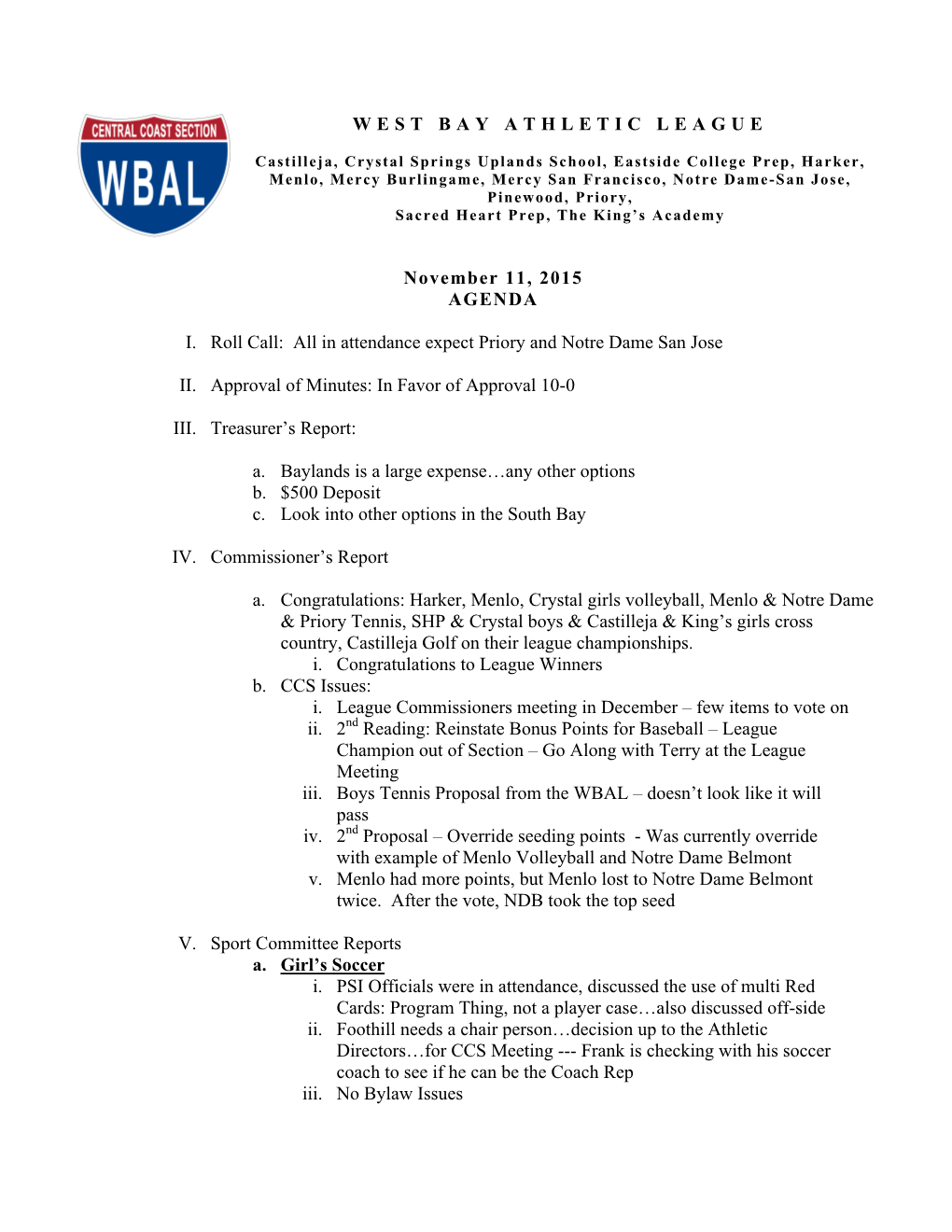 WEST BAY ATHLETIC LEAGUE November 11, 2015 AGENDA I