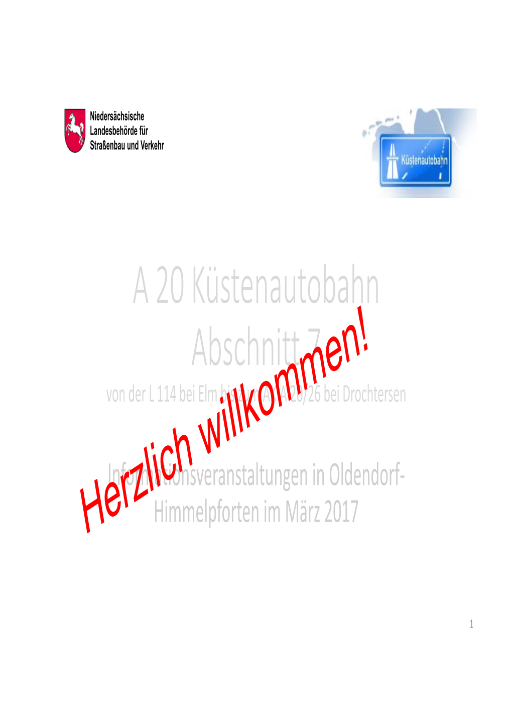 A 20 Küstenautobahn Abschnitt 7 Von Der L 114 Bei Elm Bis Zum AK a 20/26 Bei Drochtersen