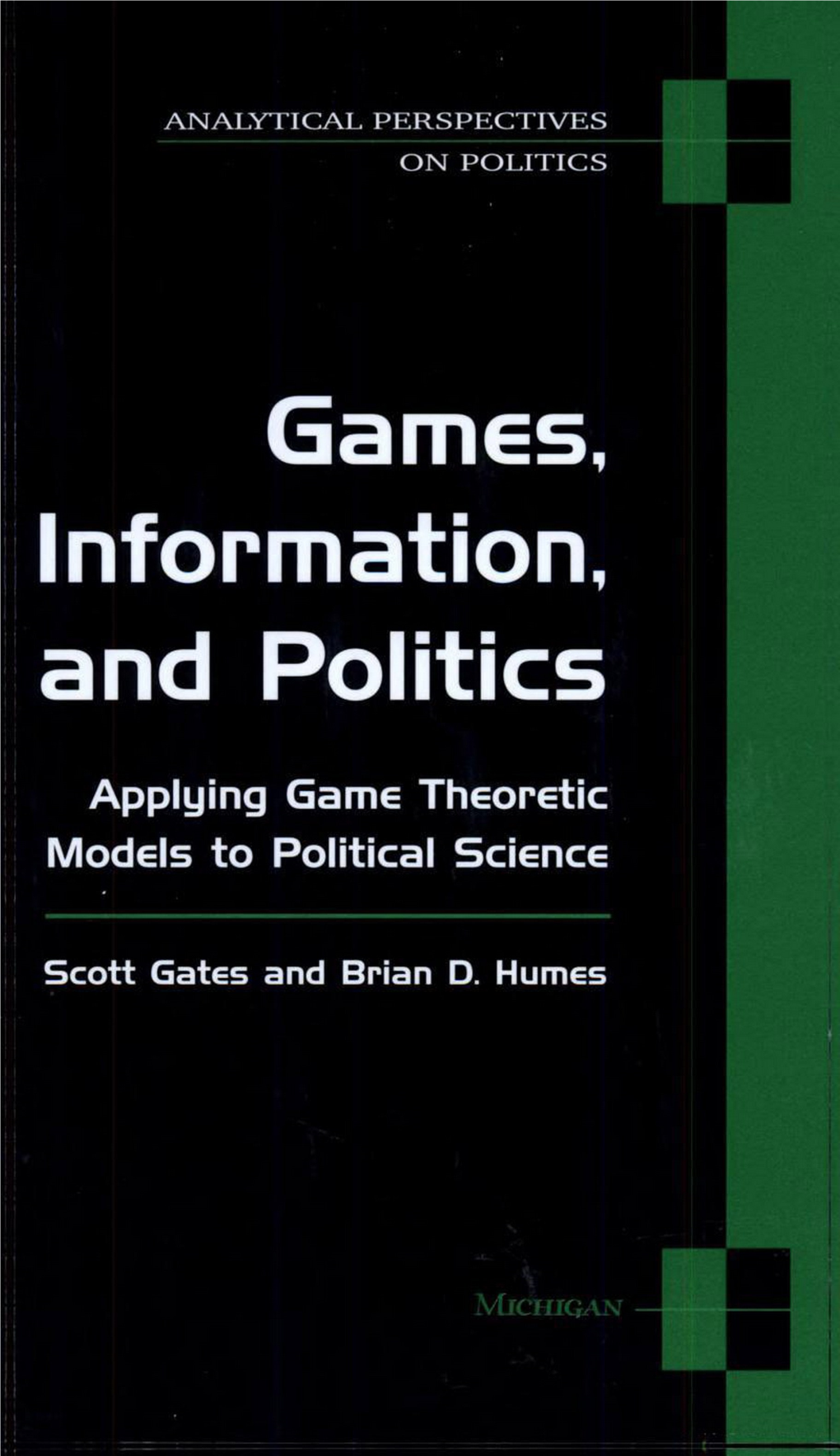 Applying Game Theoretic Models to Political Science