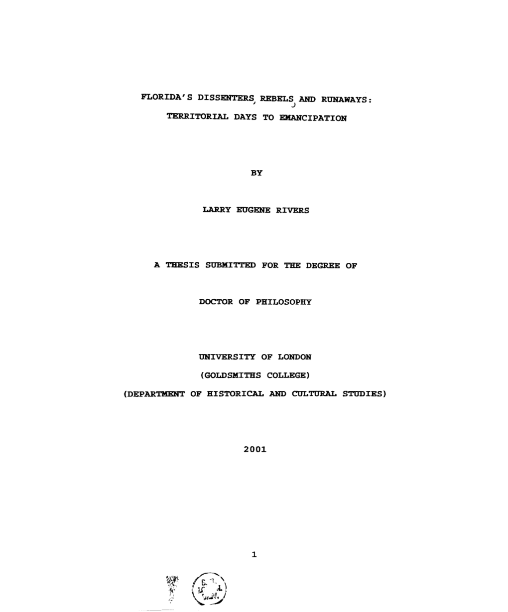Florida's Dissenters Rebels and Runaways: 1 J Territorial Days to Emancipation
