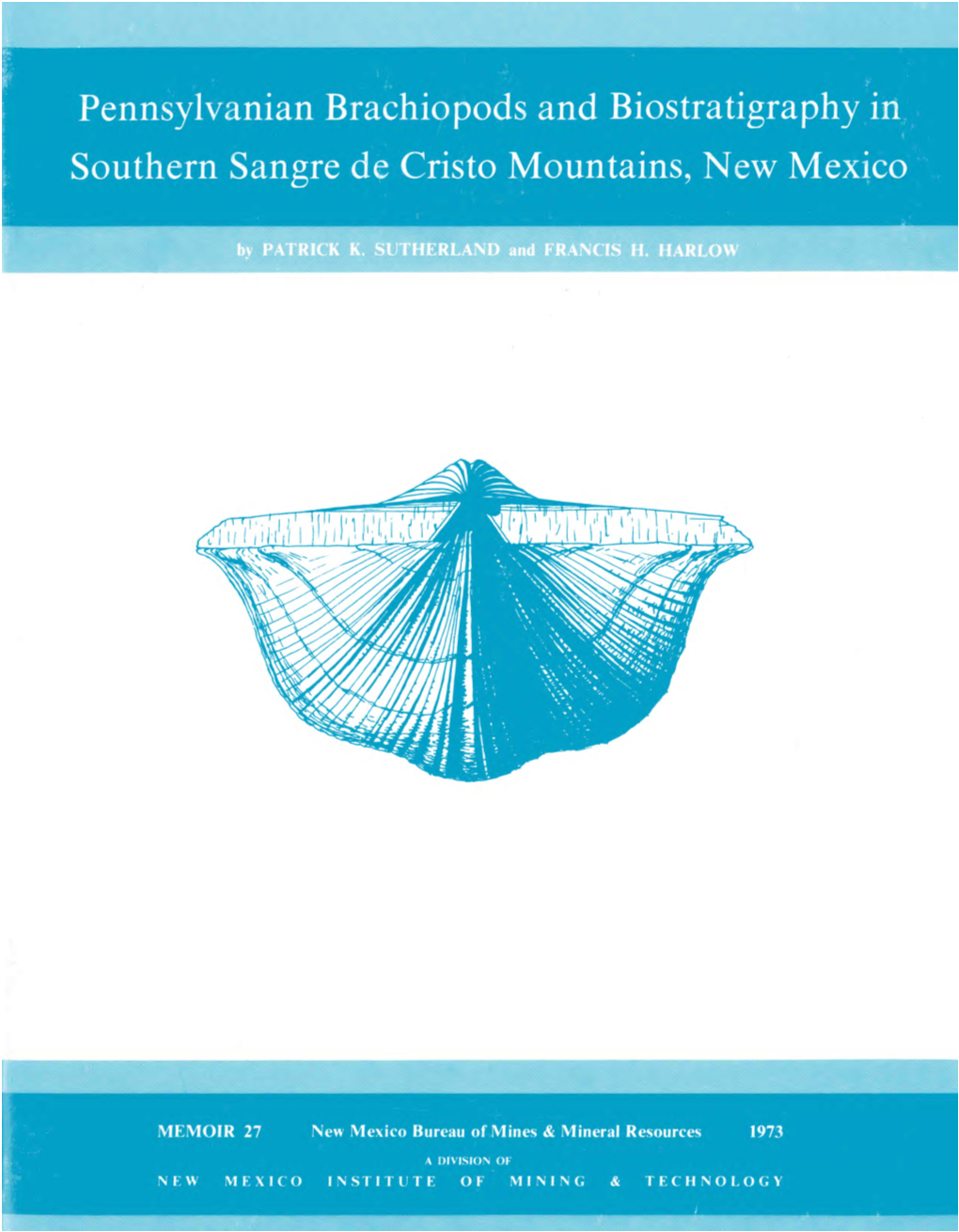 Pennsylvanian Brachiopods and Biostratigraphy in Southern Sangre De Cristo Mountains, New Mexico