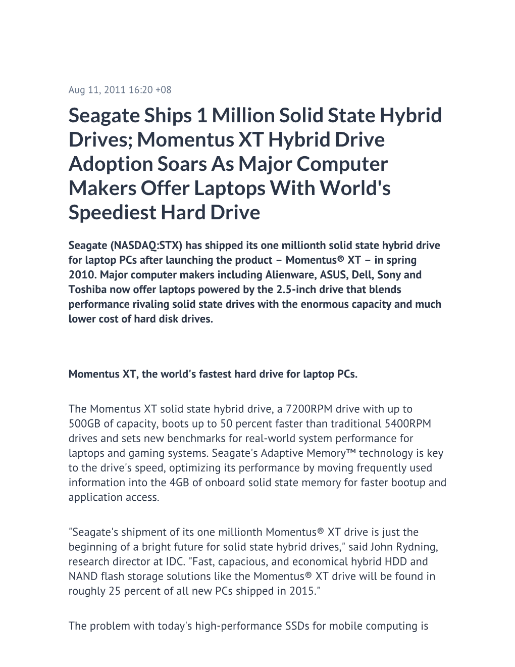 Seagate Ships 1 Million Solid State Hybrid Drives; Momentus XT Hybrid Drive Adoption Soars As Major Computer Makers Offer Laptops with World's Speediest Hard Drive