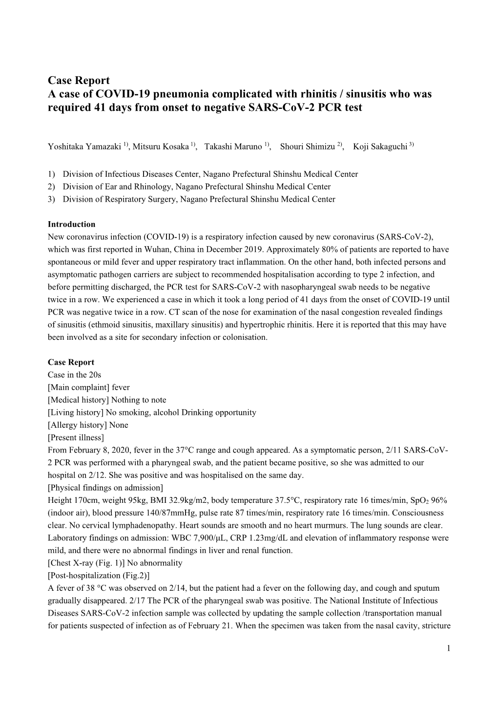 A Case of COVID-19 Pneumonia Complicated with Rhinitis / Sinusitis Who Was Required 41 Days from Onset to Negative SARS-Cov-2 PCR Test