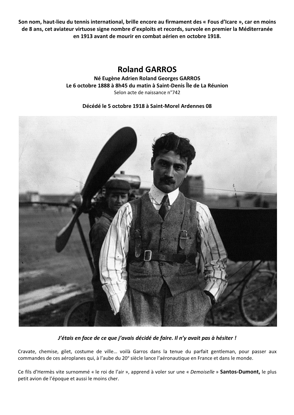 Roland GARROS Né Eugène Adrien Roland Georges GARROS Le 6 Octobre 1888 À 8H45 Du Matin À Saint-Denis Île De La Réunion Selon Acte De Naissance N°742