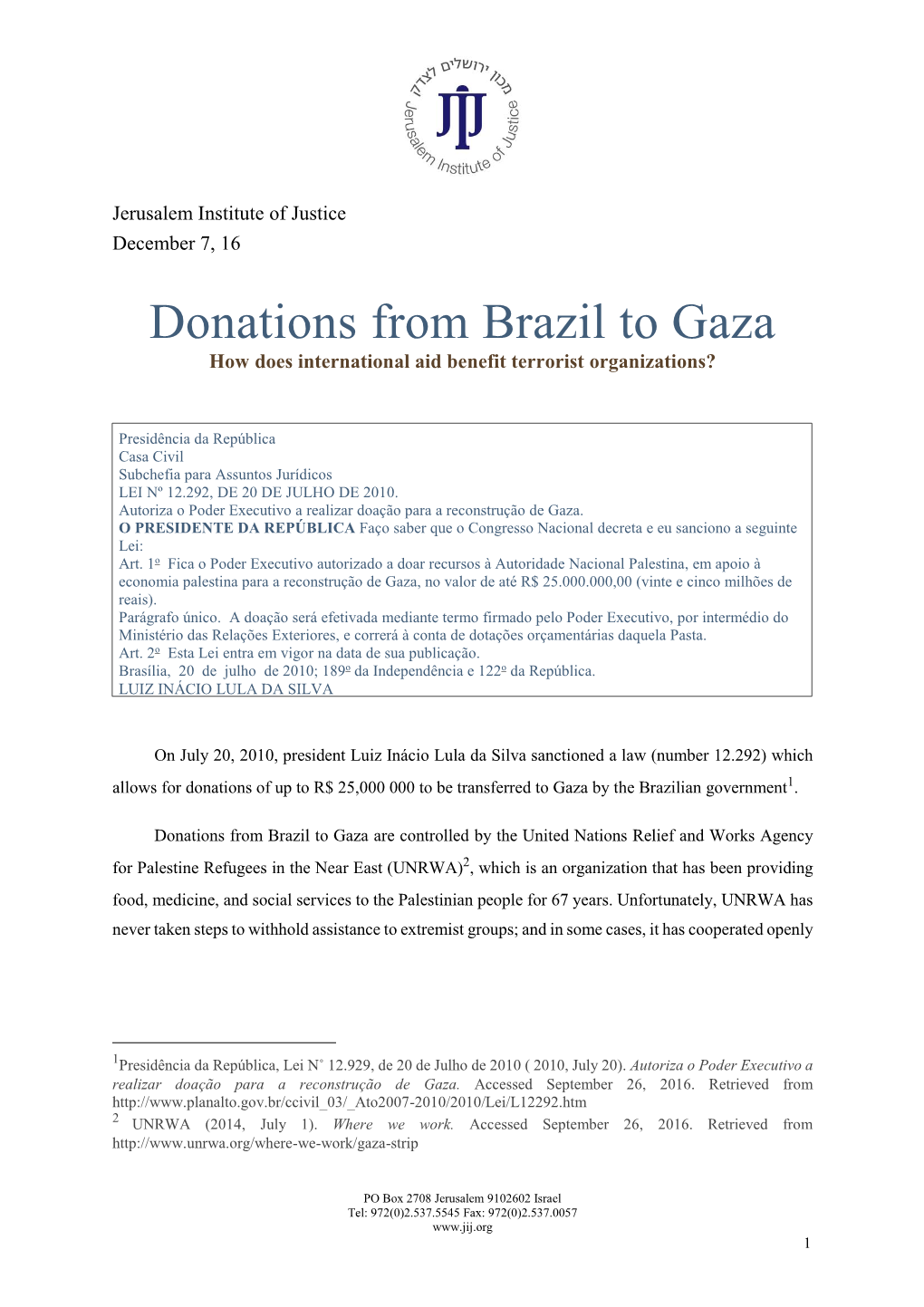 Donations from Brazil to Gaza How Does International Aid Benefit Terrorist Organizations?
