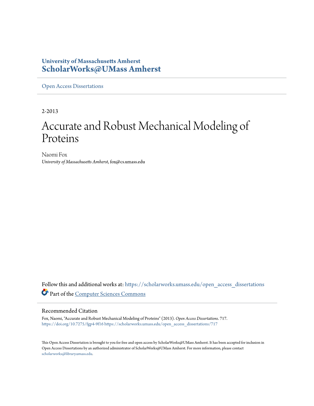 Accurate and Robust Mechanical Modeling of Proteins Naomi Fox University of Massachusetts Amherst, Fox@Cs.Umass.Edu