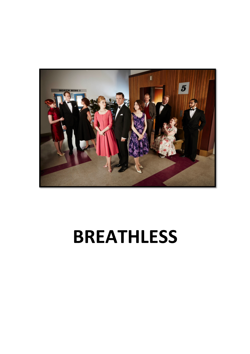 Breathless Production Notes 2013 ITVPCW