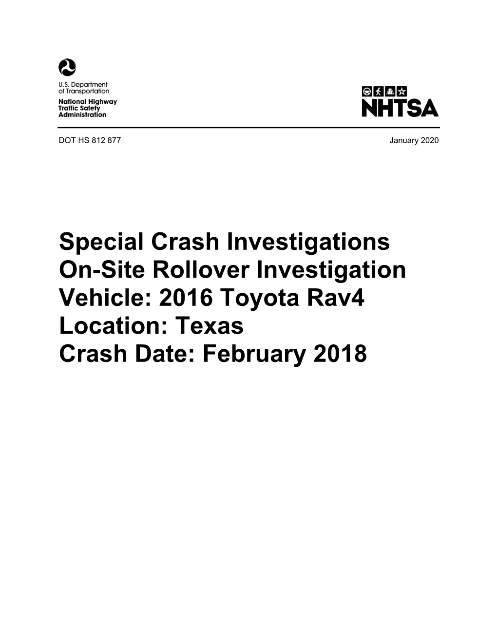 On-Site Rollover Investigation; Vehicle: 2016 Toyota Rav4; Location: Texas; Crash Date: February 2018 (Report No