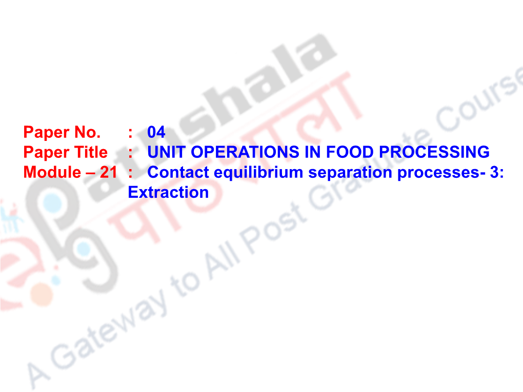 Liquid Extraction, Where a Solvent Extracts a Solute from a Liquid Phase