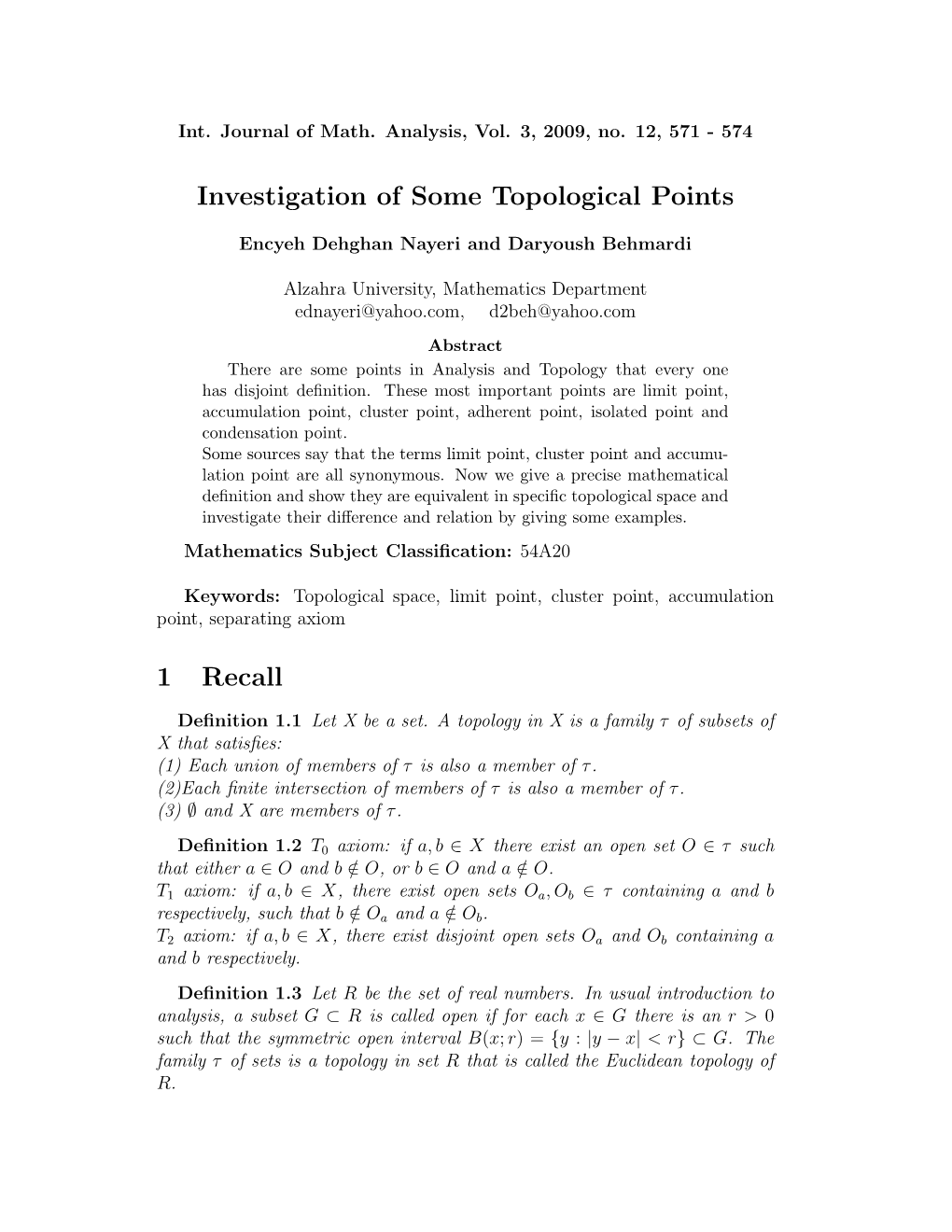 Investigation of Some Topological Points