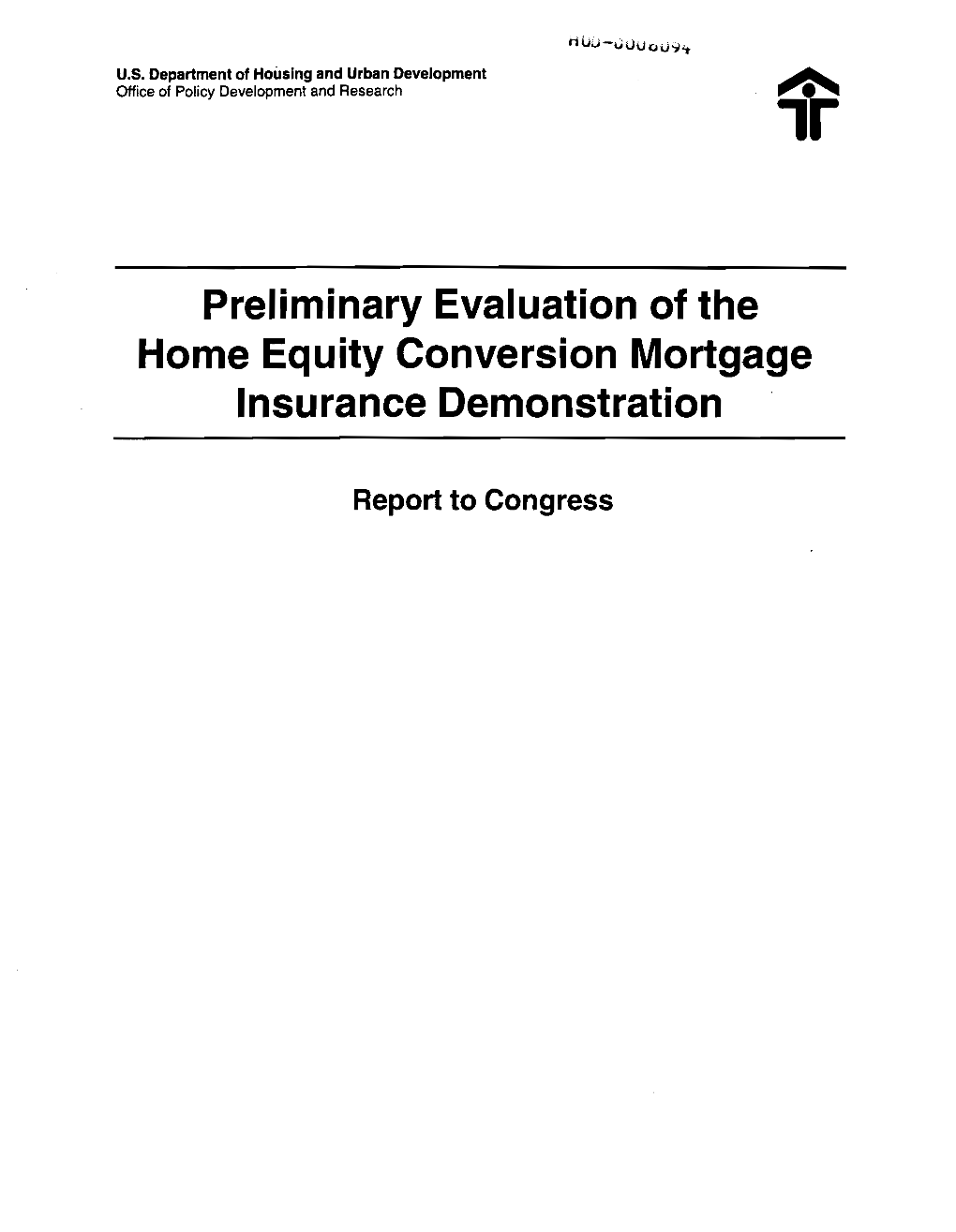 Preliminary Evaluation of the Home Equity Conversion Mortgage Insurance Demonstration