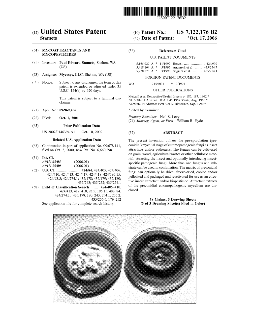 (12) United States Patent (10) Patent No.: US 7,122,176 B2 Stamets (45) Date of Patent: *Oct