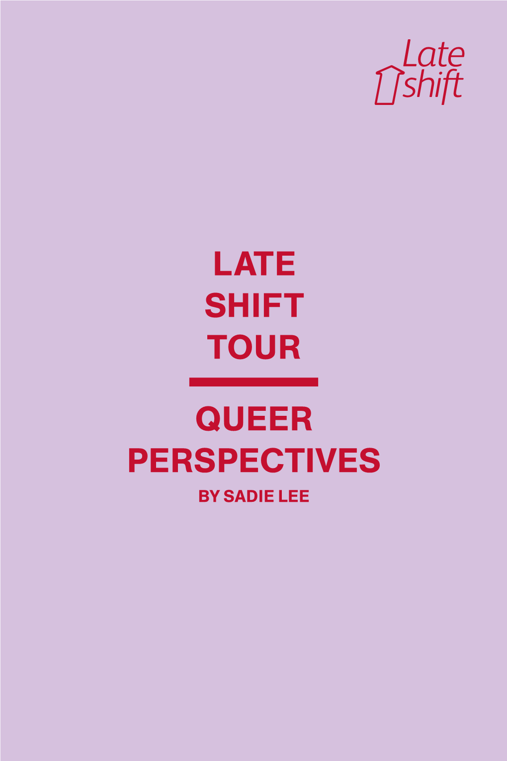 Queer Perspectives Late Shift Tour