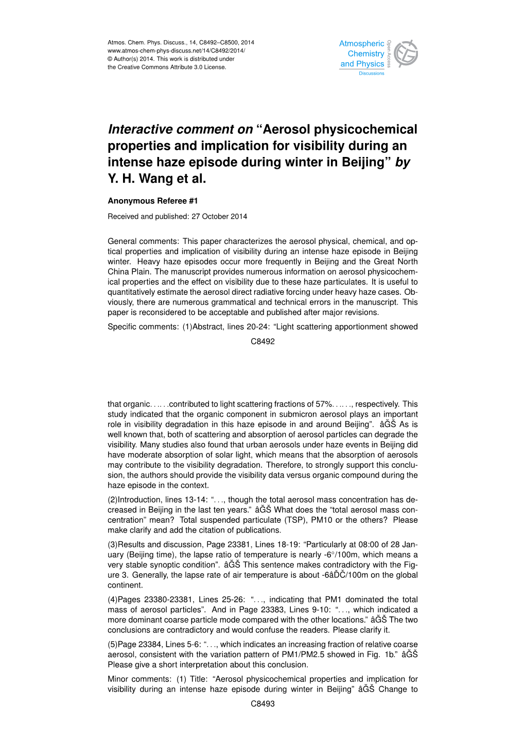 Aerosol Physicochemical Properties and Implication for Visibility During an Intense Haze Episode During Winter in Beijing” by Y