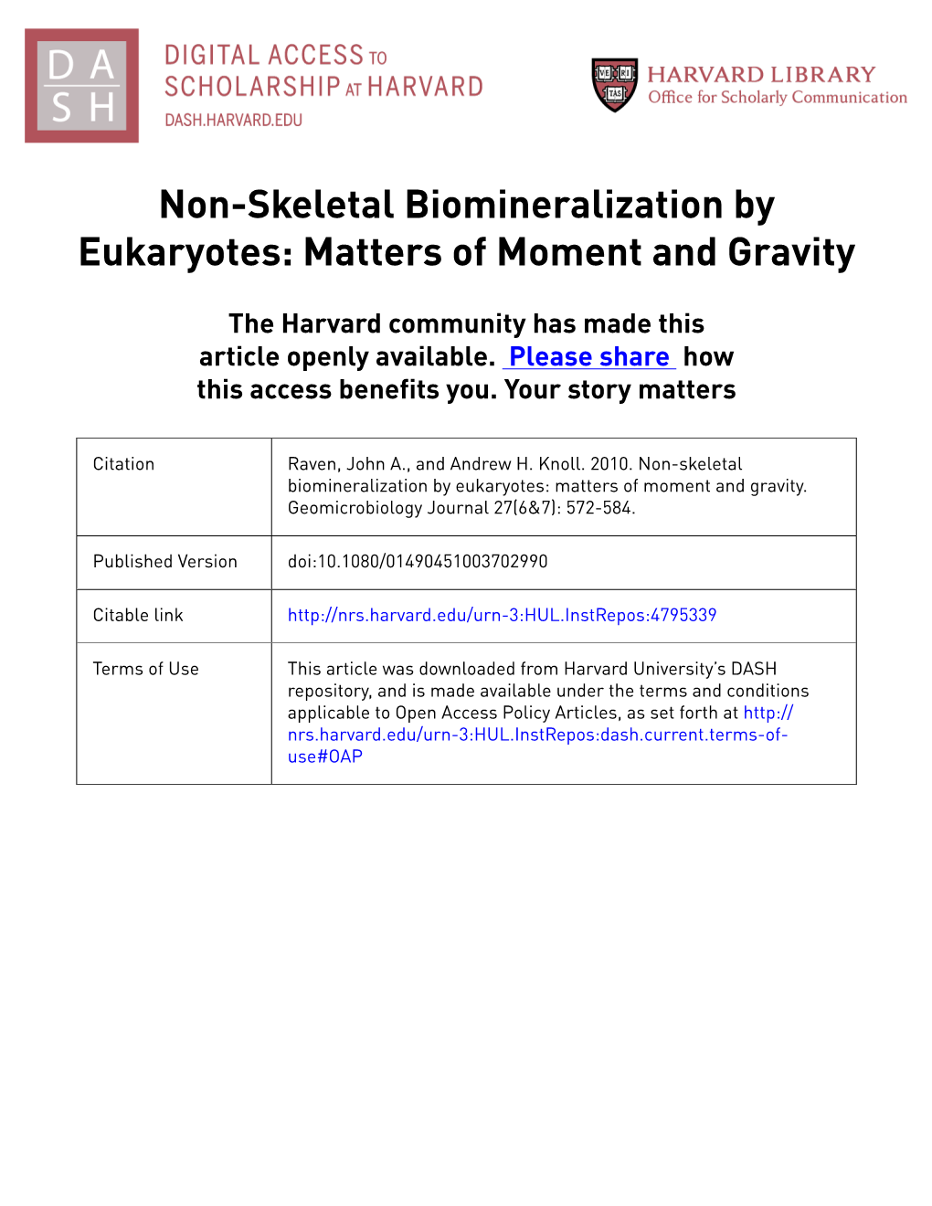 Non-Skeletal Biomineralization by Eukaryotes: Matters of Moment and Gravity