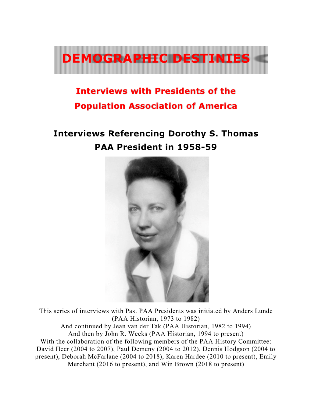 Interviews Referencing Dorothy S. Thomas PAA President in 1958-59