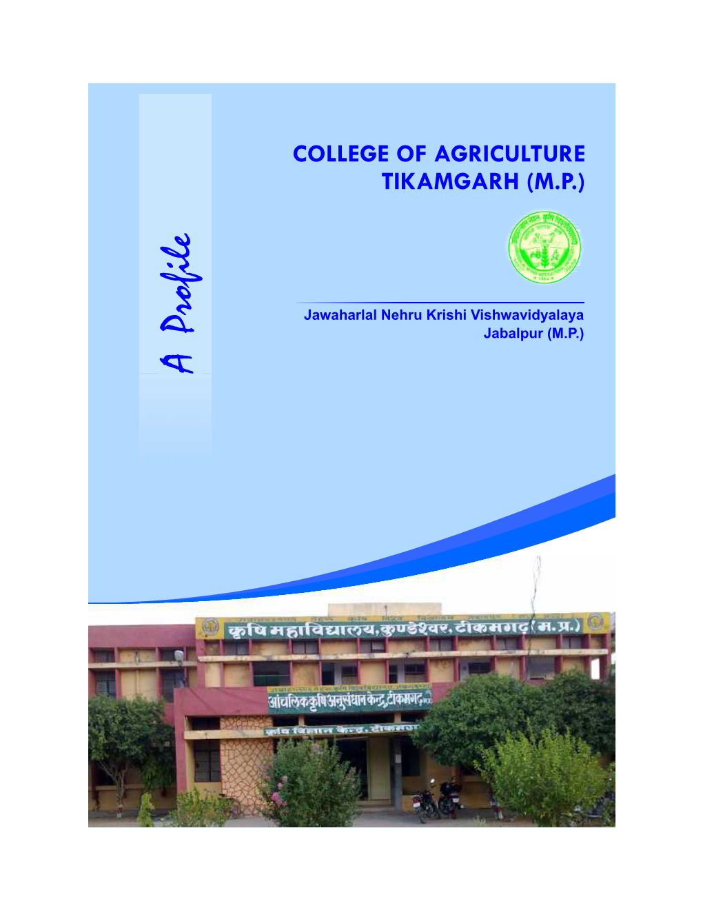 College of Agriculture Tikamgarh (M.P.)