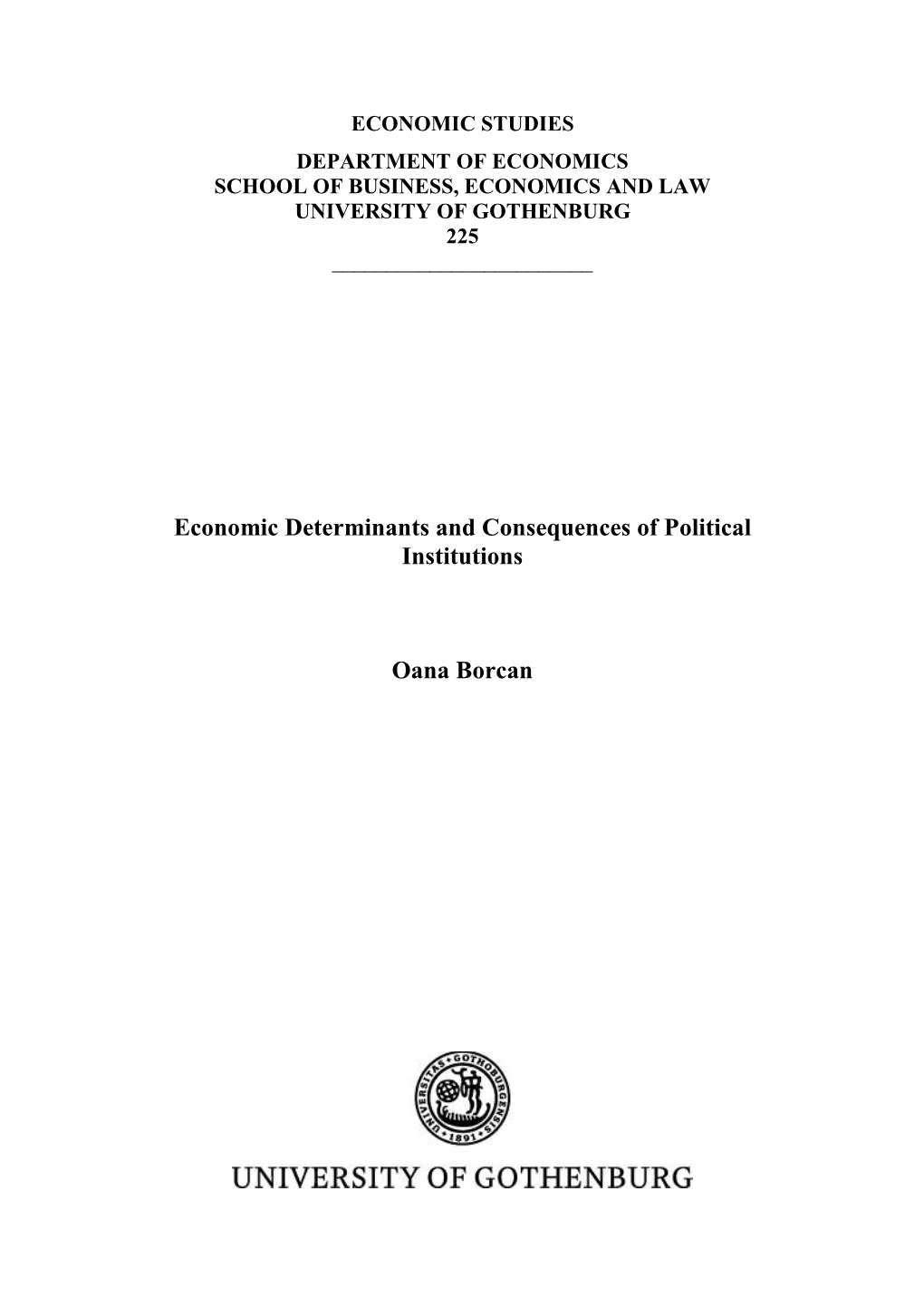 Economic Determinants and Consequences of Political Institutions