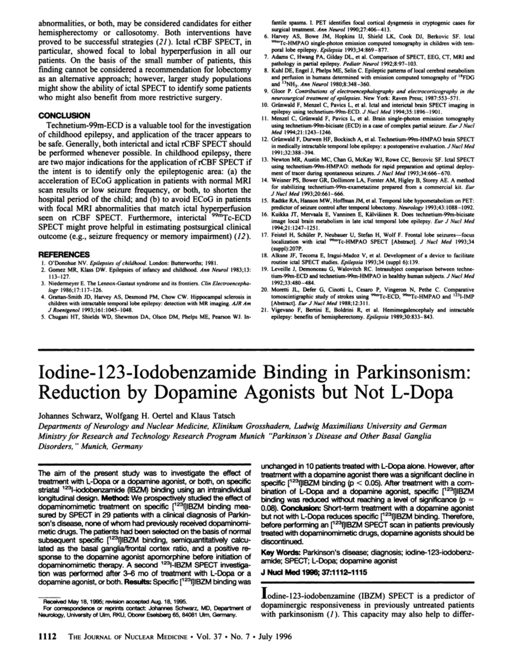 Iodine- 123-Iodobenzamide Binding in Parkinsonism: Reduction by Dopamine Agonists but Not L-Dopa