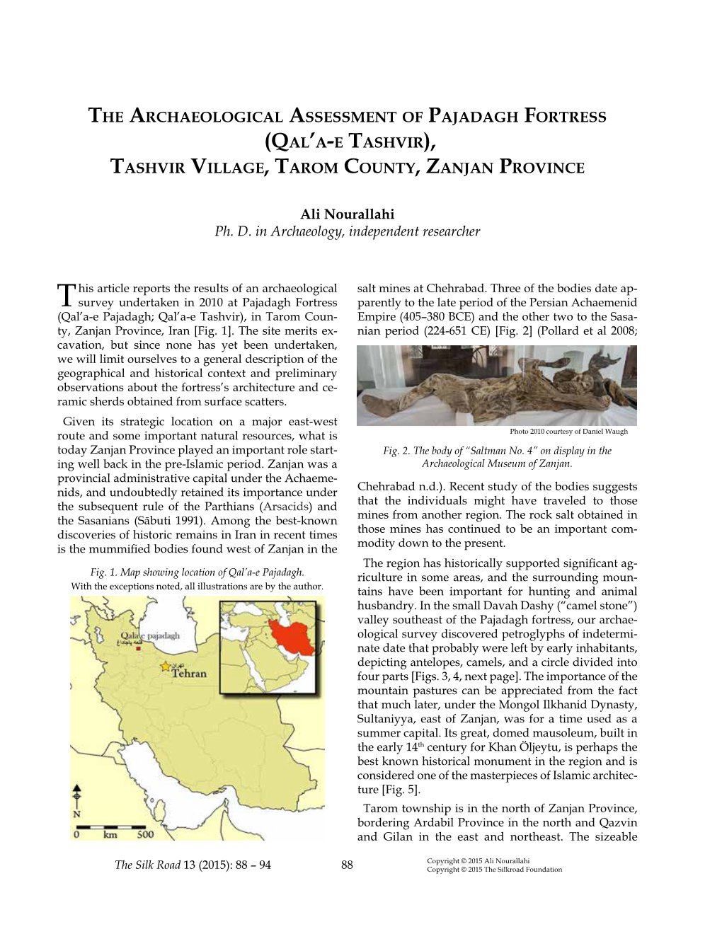 The Archaeological Assessment of Pajadagh Fortress (Qal’A-E Tashvir), Tashvir Village, Tarom County, Zanjan Province